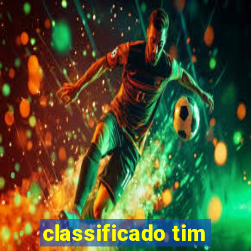 classificado tim